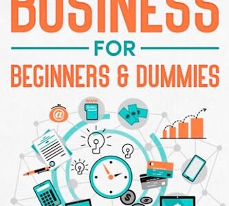 Small Business for Beginners and Dummies