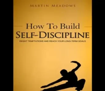 How To Build Self-discipline Audiobook By Martin Meadows (4k)