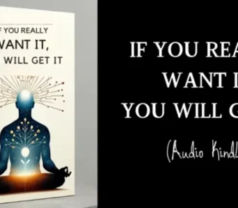 If You Really Want It You Will Get It