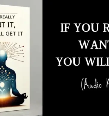 If You Really Want It You Will Get It