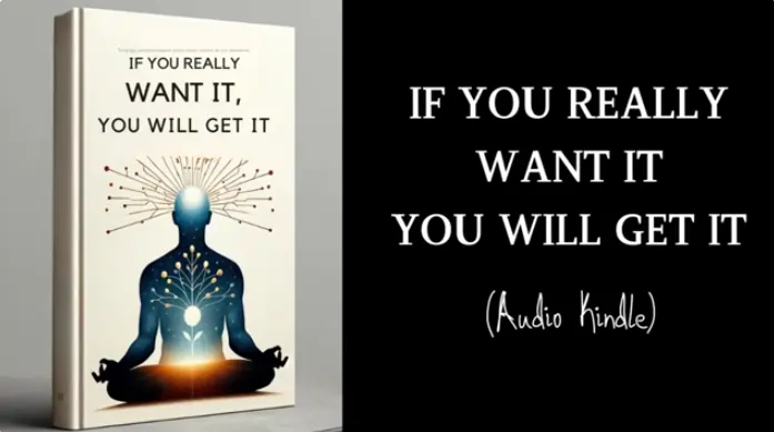 If You Really Want It You Will Get It