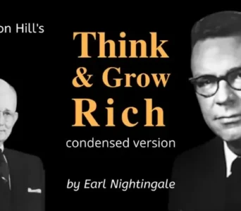 Napoleon Hill’s Think & Grow Rich Narrated by Earl Nightingale