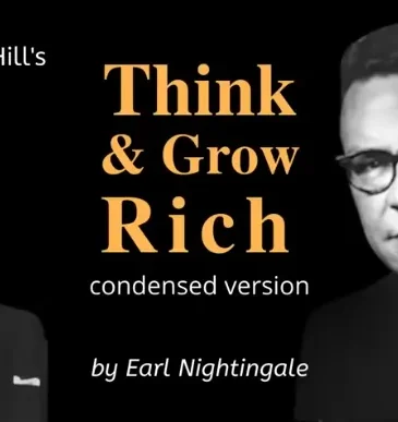 Napoleon Hill’s Think & Grow Rich Narrated by Earl Nightingale