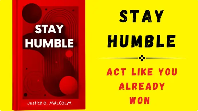 Stay Humble