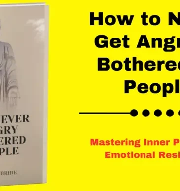 How to Never Get Angry or Bothered by People