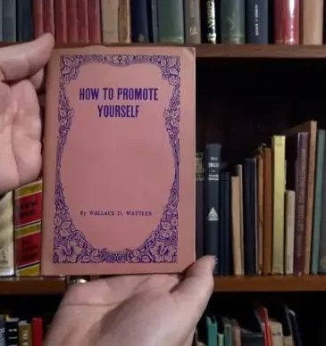 How To Promote Yourself (1914) by Wallace D. Wattles