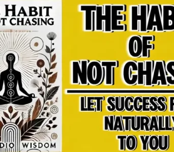The Habit of Not Chasing