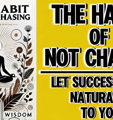 The Habit of Not Chasing The Habit of Not Chasing